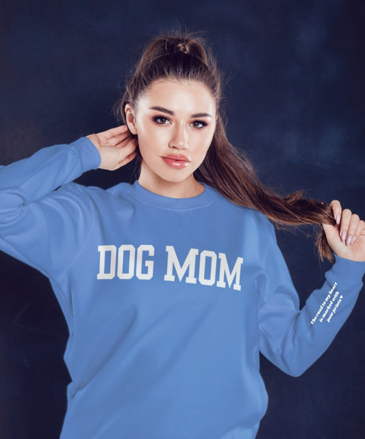Dog mom sweatshirt